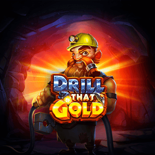 Drill that Gold